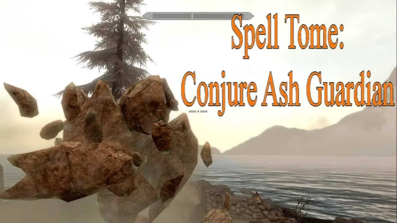 10 Best Skyrim Conjuration Spells The Red Epic   Conjure Ash Guardian 