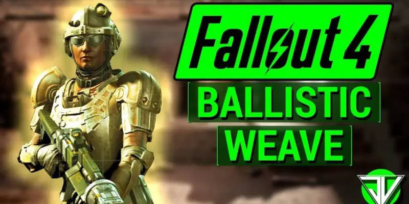 fallout 4 how to get ballistic weave